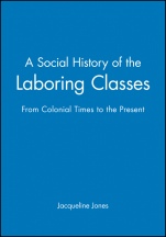 A Social History of the Laboring Classes: From Colonial Times to the Present - ISBN 9780631207702