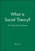 What is Social Theory?: The Philosophical Debates - ISBN 9780631209553