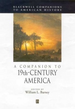A Companion to 19th–Century America - ISBN 9780631209850