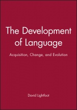 The Development of Language: Acquisition, Change, and Evolution - ISBN 9780631210603