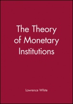 The Theory of Monetary Institutions - ISBN 9780631212140