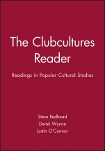 The Clubcultures Reader: Readings in Popular Cultural Studies - ISBN 9780631212164