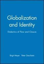 Globalization and Identity: Dialectics of Flow and Closure - ISBN 9780631212386
