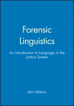 Forensic Linguistics: An Introduction to Language in the Justice System - ISBN 9780631212461