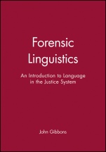 Forensic Linguistics: An Introduction to Language in the Justice System - ISBN 9780631212478