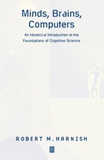 Minds, Brains, Computers: An Historical Introduction to the Foundations of Cognitive Science - ISBN 9780631212591
