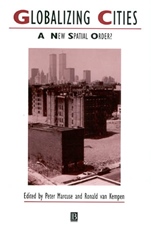 Globalizing Cities: A New Spatial Order? - ISBN 9780631212904