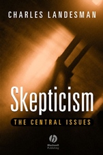 Skepticism: The Central Issues - ISBN 9780631213567