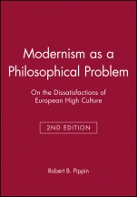 Modernism as a Philosophical Problem: On the Dissatisfactions of European High Culture - ISBN 9780631214144