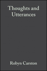 Thoughts and Utterances: The Pragmatics of Explicit Communication - ISBN 9780631214885