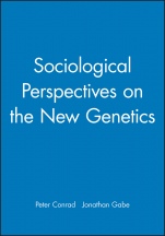 Sociological Perspectives on the New Genetics - ISBN 9780631215998