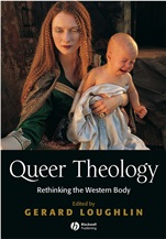 Queer Theology: Rethinking the Western Body - ISBN 9780631216087