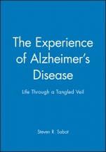 The Experience of Alzheimers Disease: Life Through a Tangled Veil - ISBN 9780631216667