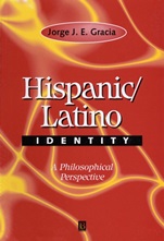 Hispanic / Latino Identity: A Philosophical Perspective - ISBN 9780631217640