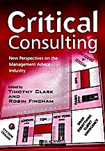 Critical Consulting: New Perspectives on the Management Advice Industry - ISBN 9780631218203