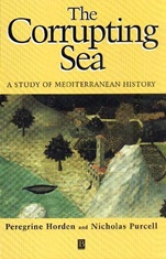 The Corrupting Sea: A Study of Mediterranean History - ISBN 9780631218906