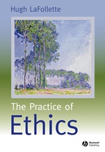 The Practice of Ethics - ISBN 9780631219446