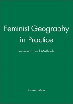 Feminist Geography in Practice: Research and Methods - ISBN 9780631220206