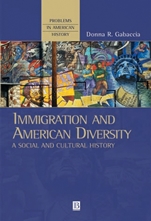 Immigration and American Diversity: A Social and Cultural History - ISBN 9780631220329