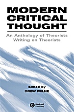 Modern Critical Thought: An Anthology of Theorists Writing on Theorists - ISBN 9780631220589