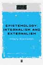 Epistemology: Internalism and Externalism - ISBN 9780631221067