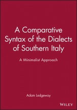 A Comparative Syntax of the Dialects of Southern Italy: A Minimalist Approach - ISBN 9780631221661