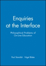 Enquiries at the Interface: Philosophical Problems of On–Line Education - ISBN 9780631223108