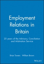 Employment Relations in Britain: 25 years of the Advisory, Conciliation and Arbitration Service - ISBN 9780631223269