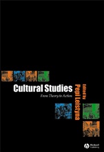 Cultural Studies: From Theory to Action - ISBN 9780631224389