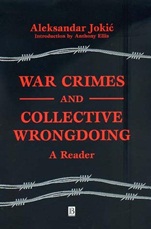 War Crimes and Collective Wrongdoing: A Reader - ISBN 9780631225058