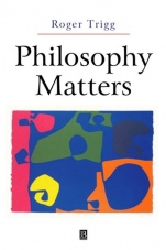 Philosophy Matters: An Introduction to Philosophy - ISBN 9780631225461