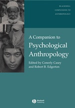A Companion to Psychological Anthropology: Modernity and Psychocultural Change - ISBN 9780631225973