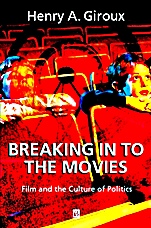Breaking in to the Movies: Film and the Culture of Politics - ISBN 9780631226048