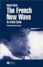 The French New Wave: An Artistic School - ISBN 9780631226581