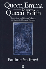 Queen Emma and Queen Edith: Queenship and Womens Power in Eleventh–Century England - ISBN 9780631227380