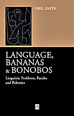 Language, Bananas and Bonobos: Linguistic Problems, Puzzles and Polemics - ISBN 9780631228721