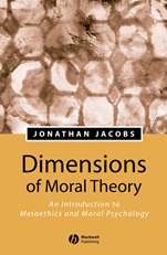 Dimensions of Moral Theory: An Introduction to Metaethics and Moral Psychology - ISBN 9780631229643