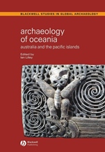Archaeology of Oceania: Australia and the Pacific Islands - ISBN 9780631230830