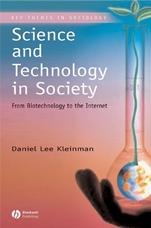Science and Technology in Society: From Biotechnology to the Internet - ISBN 9780631231820