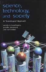 Science, Technology, and Society: A Sociological Approach - ISBN 9780631232094