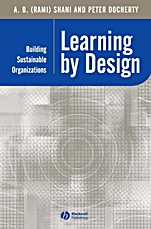 Learning by Design: Building Sustainable Organizations - ISBN 9780631232766