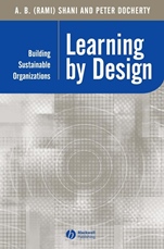 Learning by Design: Building Sustainable Organizations - ISBN 9780631232773