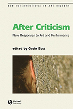 After Criticism: New Responses to Art and Performance - ISBN 9780631232834