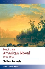 Reading the American Novel 1780 – 1865 - ISBN 9780631232872