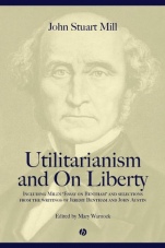 Utilitarianism and On Liberty: Including Mills Essay on Bentham and Selections from the Writings of Jeremy Bentham and John Austin - ISBN 9780631233510
