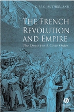 The French Revolution and Empire: The Quest for a Civic Order - ISBN 9780631233633
