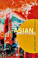 Asian Media Studies: Politics of Subjectivities - ISBN 9780631234982