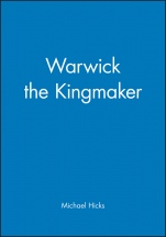Warwick the Kingmaker - ISBN 9780631235934