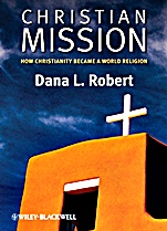 Christian Mission: How Christianity Became a World Religion - ISBN 9780631236207