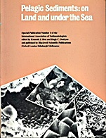 Pelagic Sediments: On Land and Under the Sea - ISBN 9780632001675